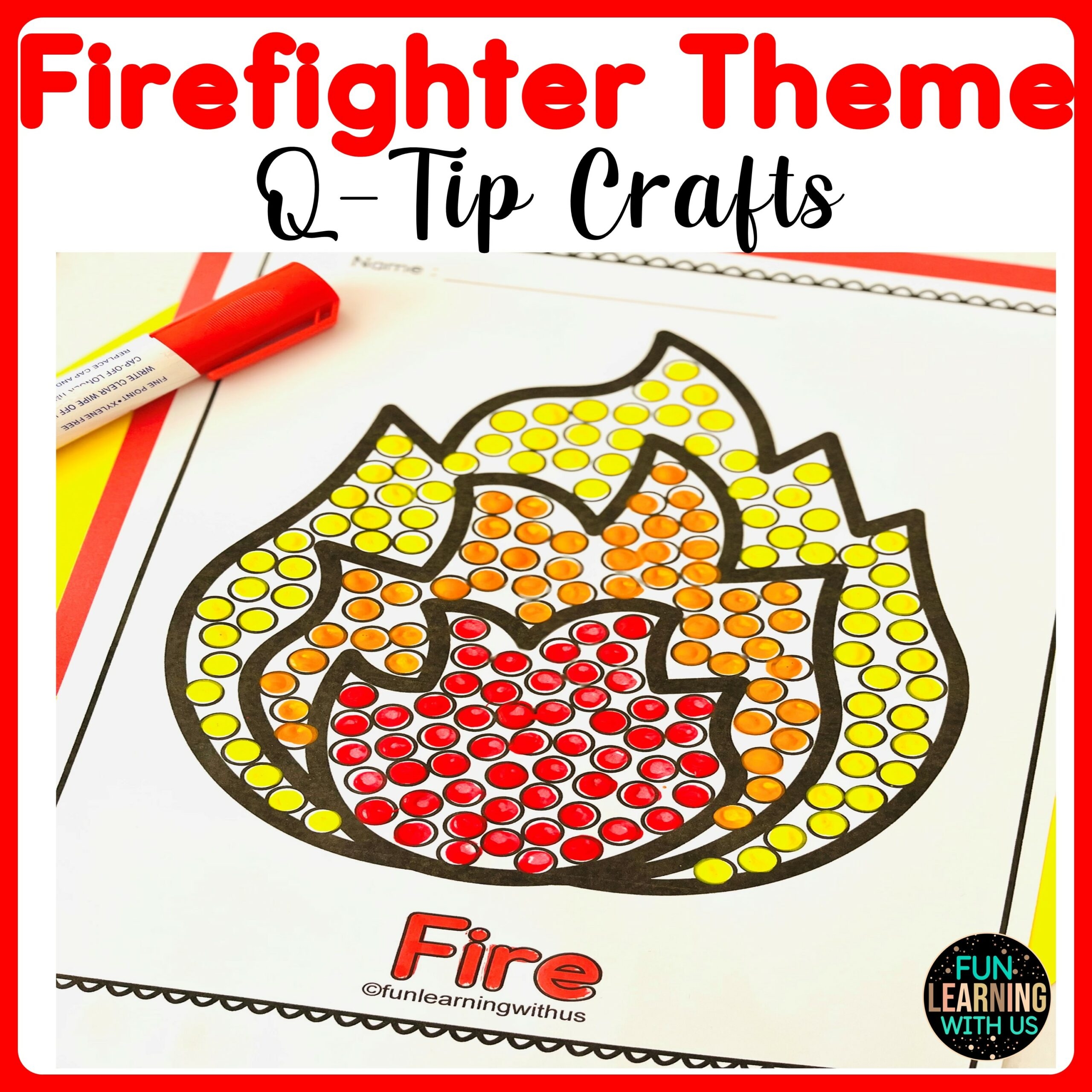 Firefighter Theme Q Tip Crafts Fire Safety Fine Motor Activity