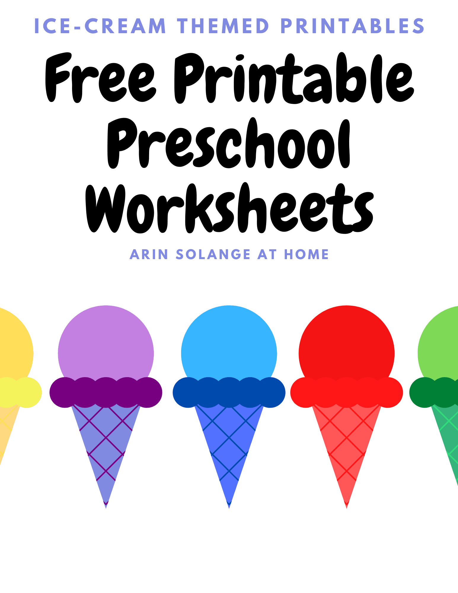 Ice Cream Themed Toddler Worksheets Arinsolangeathome Ice Cream Themed Toddler Worksheets Arinsolangeathome