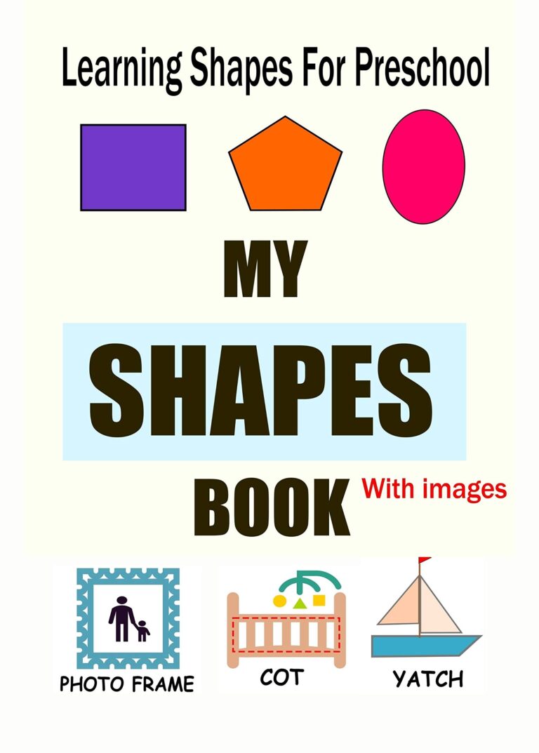 My Shapes Book For Toddlers Educational Book For Kids About Plane Shapes Shapes Book For Kids By Karishma Schneider Goodreads