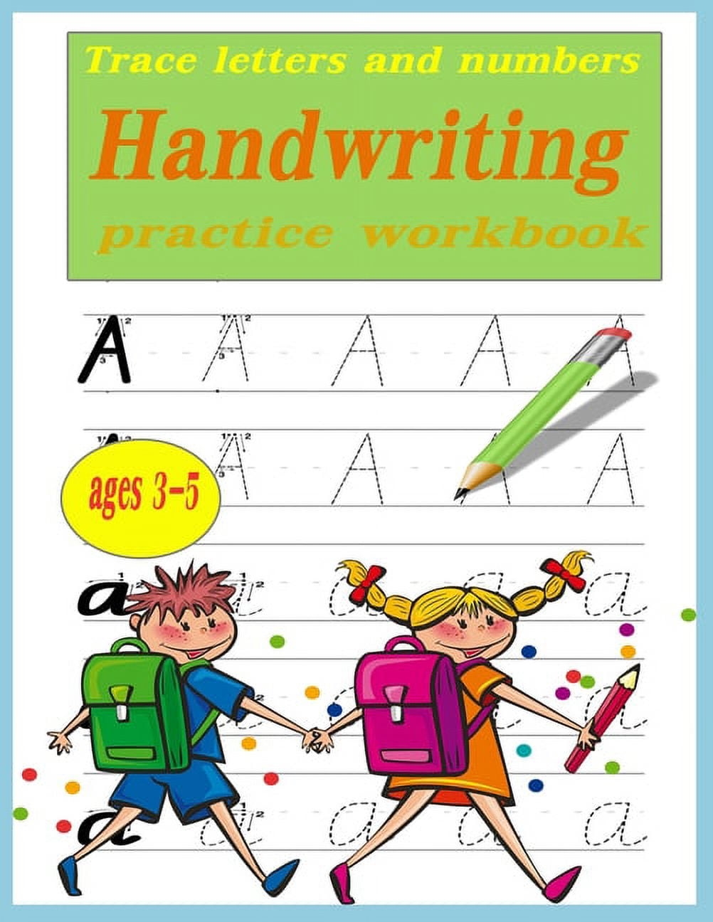 Trace Letters And Numbers Handwriting Practice Workbook Ages 3 5 Preschool Writing Workbook With Sight Words For Kindergarten And Kids Ages 3 5 ABC Print Handwriting Book Book Trace Letters And Numbers Handwriting Practice Workbook Ages 3 5 Preschool Writing Workbook With Sight Words For Kindergarten And Kids Ages 3 5 ABC Print Handwriting Book Book