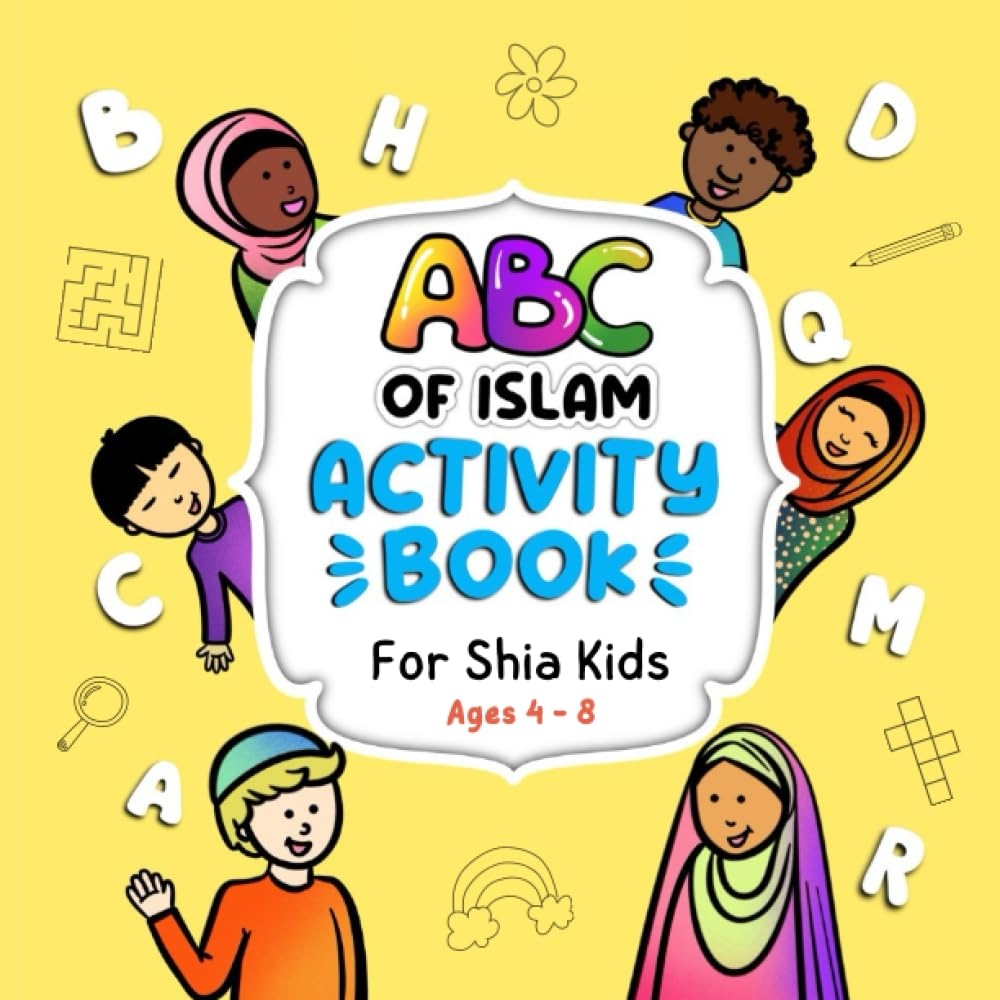 ABC Of Islam Activity Book For Shia Kids ABC Of Islam Books Path The Shia 9798852796325 Amazon Books